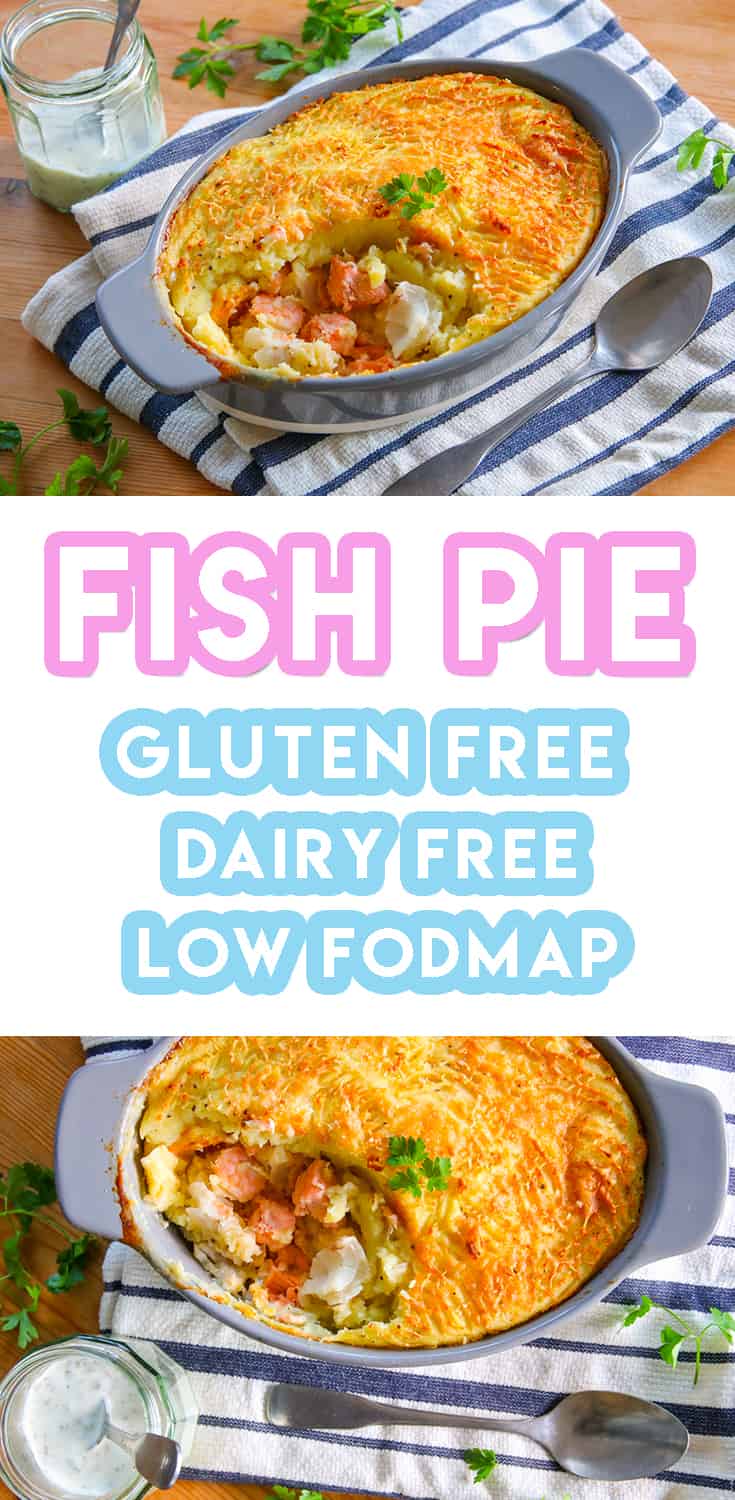 Gluten Free Fish Pie Recipe (dairy free + low FODMAP)