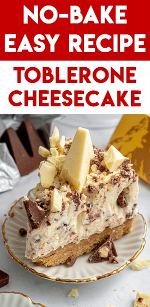 Gluten Free Toblerone Cheesecake Recipe (No-Bake)