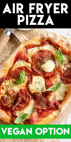 Air Fryer Pizza - Vegan and Oil-free Recipes - ZardyPlants